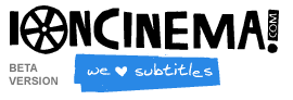 IONCINEMA! we <3 subtitles