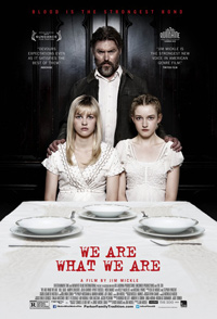 Jim Mickle We Are What We Are Poster