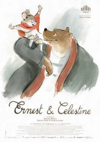 Ernest & Celestine Stéphane Aubier Vincent Patar Benjamin Renner poster