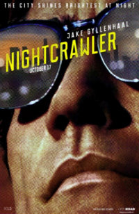Dan Gilroy Nightcrawler Poster TIFF 2014 