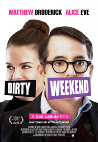 Neil Labute Dirty Weekend Poster