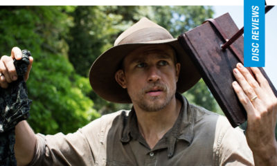 The Lost City of Z James Gray Blu-ray Review