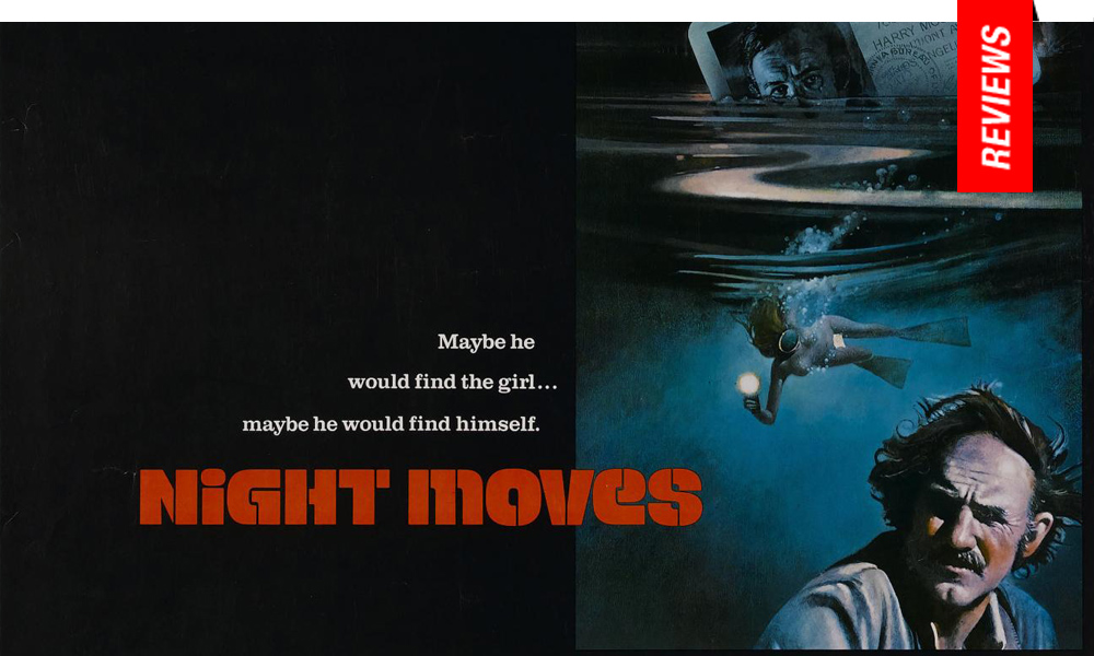 Night Moves (1975) Arthur Penn Review