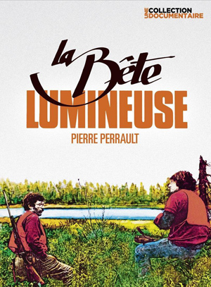 The Shimmering Beast (La bête lumineuse) - Pierre Perrault