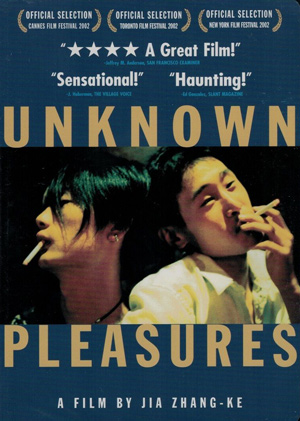 Unknown Pleasures Jia Zhang-ke