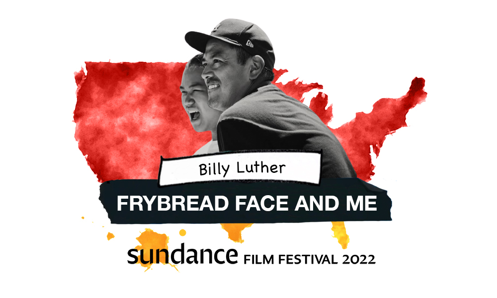 Billy Luther Frybread Face and Me