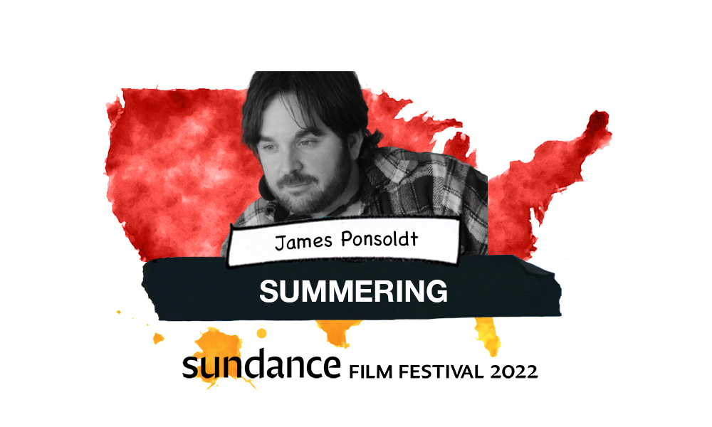 James Ponsoldt Summering