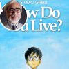 Hayao Miyazaki How Do You Live?