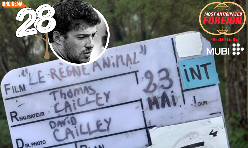Top 200 Most Anticipated Foreign Films of 2023: #28. Thomas Cailley's Le  Règne animal 