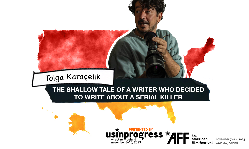 Tolga Karaçelik The Shallow Tale of a Writer Who Decided to Write about a Serial Killer
