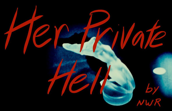 Nicolas Winding Refn Her Private Hell