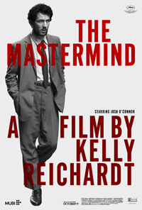 Kelly Reichardt The Mastermind Movie Review