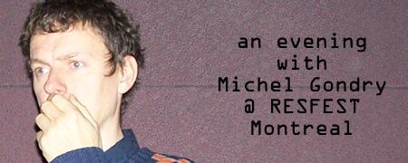 Gondry does Montreal!!!!